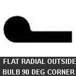 Flat Radial Outside Bulb 90 Degree Corner