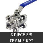 3 PIECE STAINLESS STEEL BALL VALVES WITH FEMALE NPT