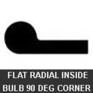 Flat Radial Inside Bulb - 90 Degree Corner