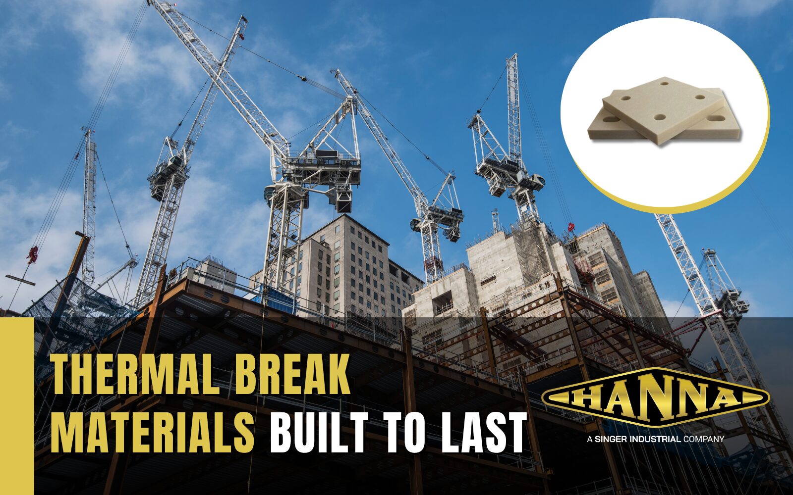 Improve Infrastructure Resilience with Hanna Rubber Thermal Break Materials