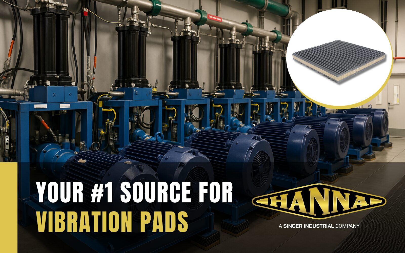 Keep Your Equipment Running Smoothly with Hanna Rubber’s Vibration Pads